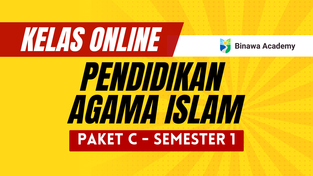 Pendidikan Agama Islam Paket C – Semester 1